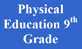 Physed 9th Grade